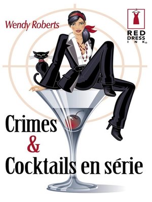 cover image of Crimes et cocktails en série (Harlequin Red Dress Ink)